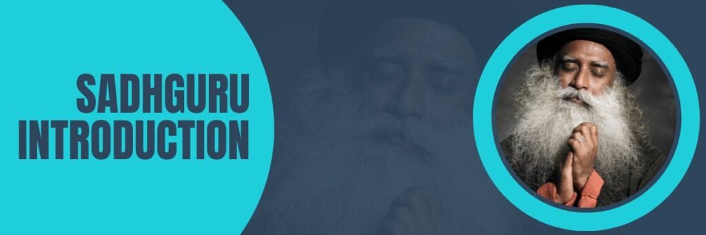 Sadhguru Introduction